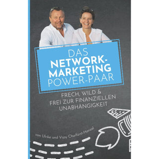 Das Network-Marketing Power-Paar, Ulli & Vijay Churfürst Hanzal