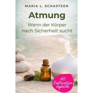 Atmung - Wenn der Körper nach Sicherheit sucht