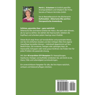 Ätherische Öle für die Natürliche Haarpflege (über 60 Rezepte)